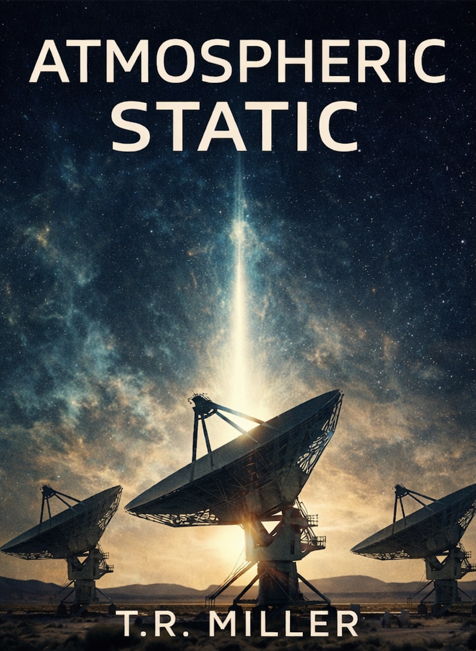 Atmospheric Static by T. R. Miller — book cover